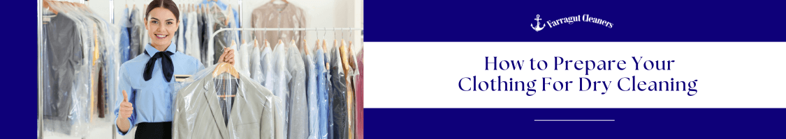 How to Prepare Your Clothing For Dry Cleaning